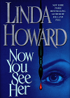 Linda Howard,Now You See Her